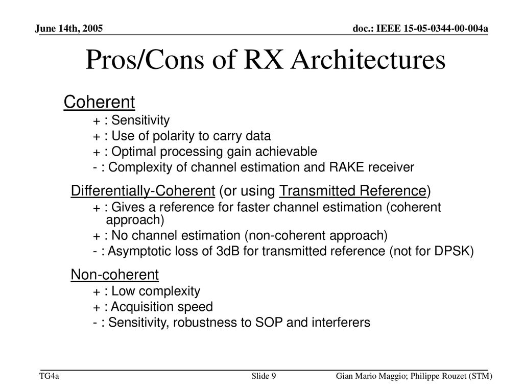 Pros/Cons of RX Architectures