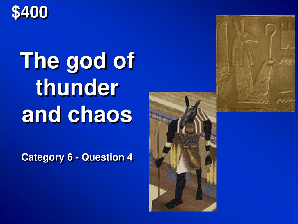 The god of thunder and chaos