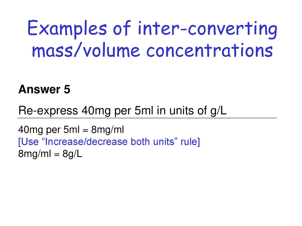 Examples of inter-converting mass/volume concentrations