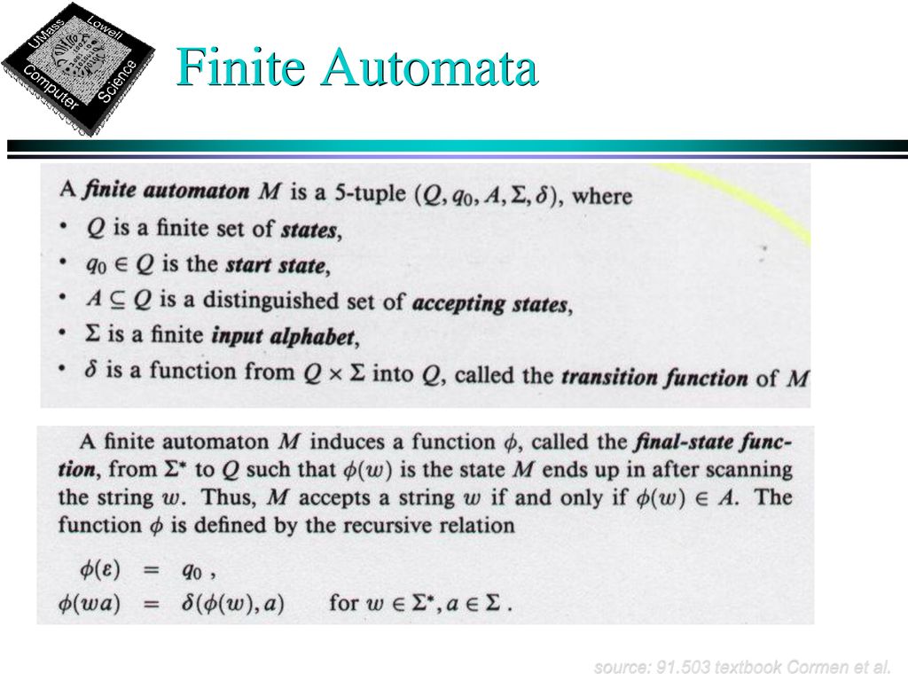 Finite Automata source: textbook Cormen et al.