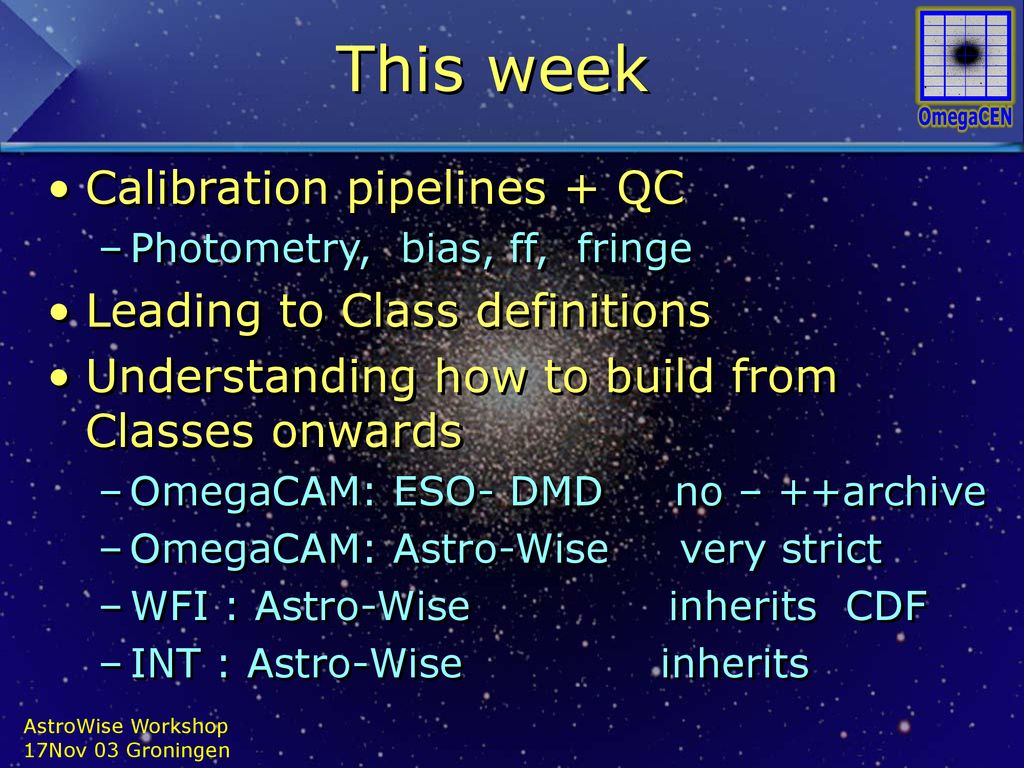 This week Calibration pipelines + QC Leading to Class definitions