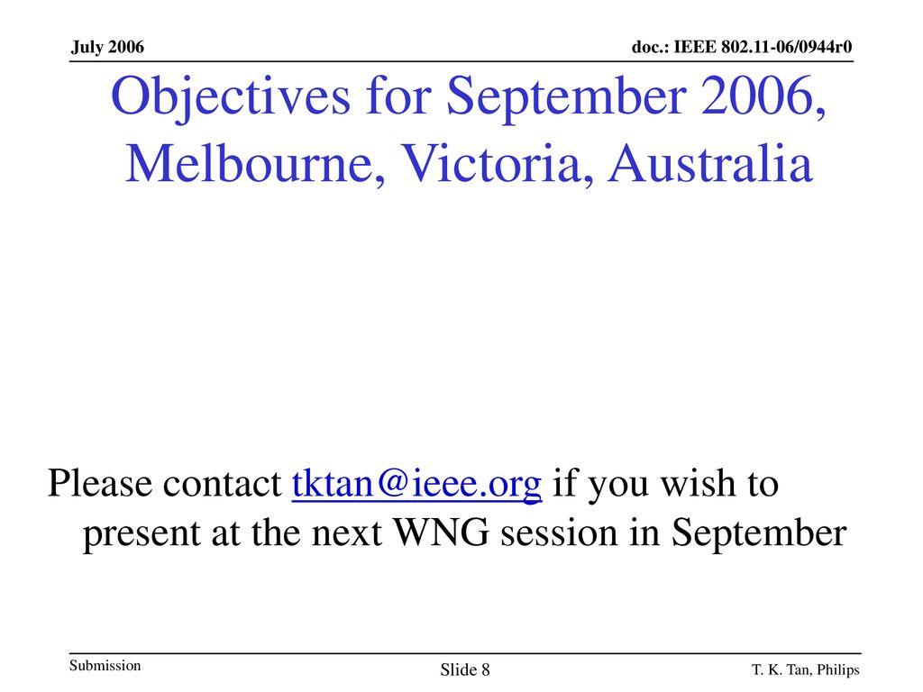 Objectives for September 2006, Melbourne, Victoria, Australia