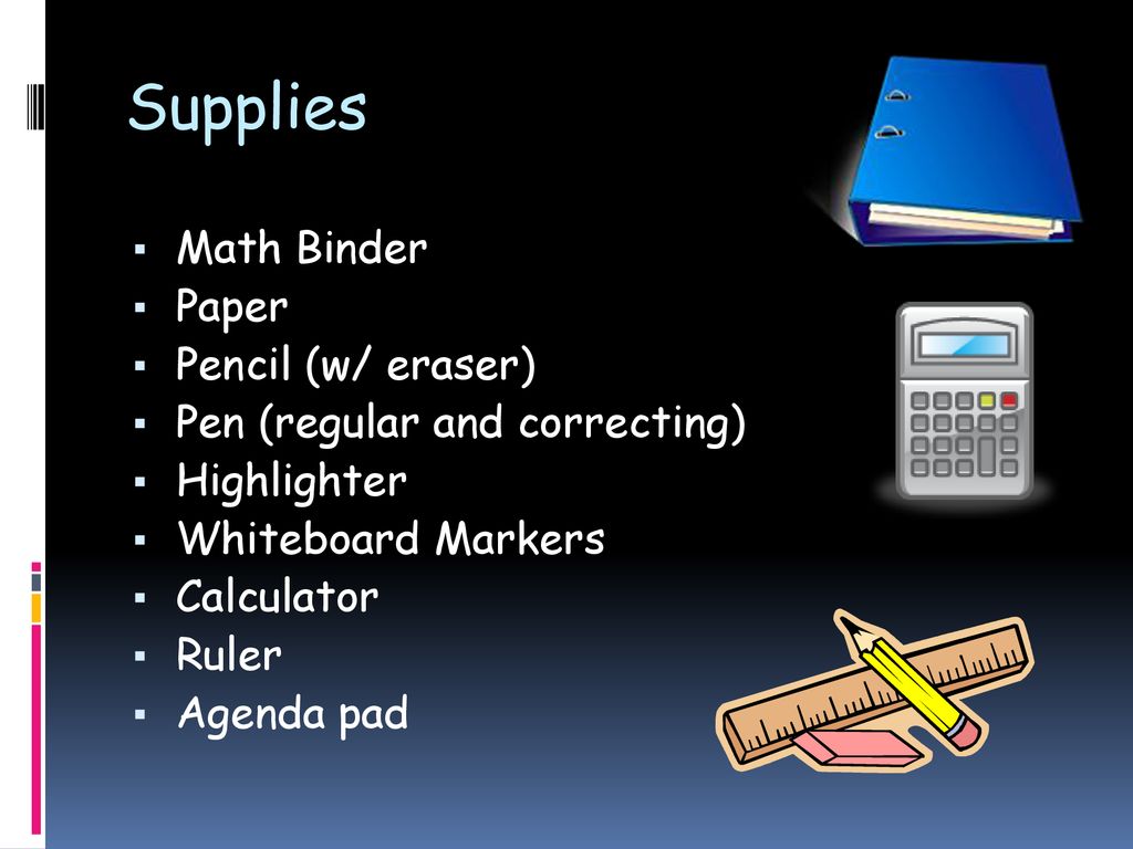 Supplies Math Binder Paper Pencil (w/ eraser)