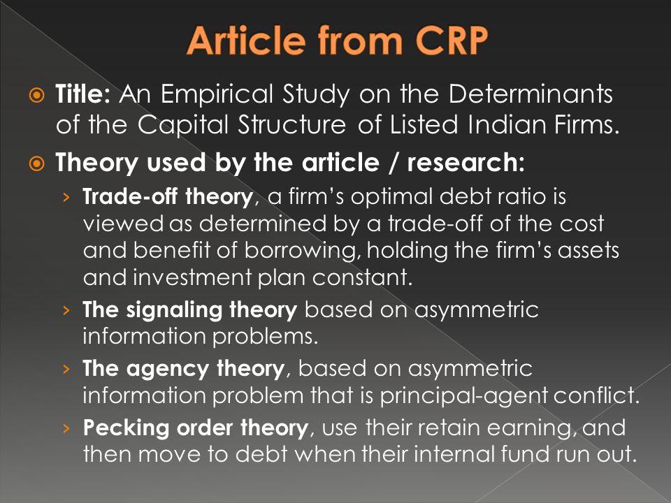 Article from CRP Title: An Empirical Study on the Determinants of the Capital Structure of Listed Indian Firms.