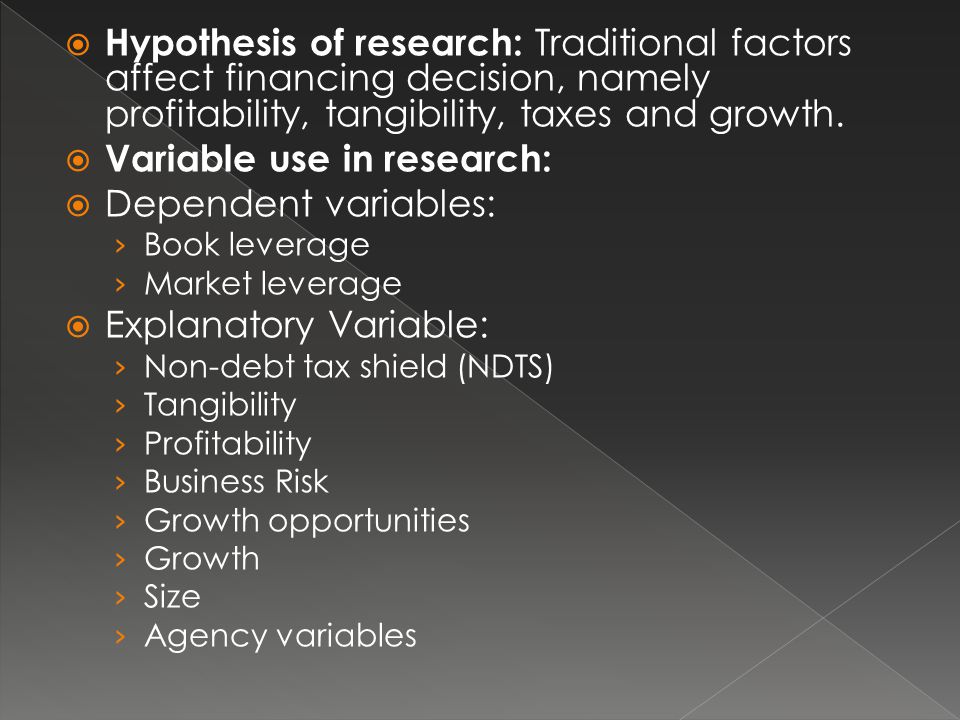 Variable use in research: Dependent variables: