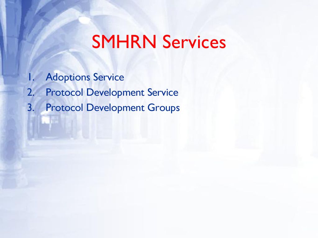 SMHRN Services Adoptions Service Protocol Development Service