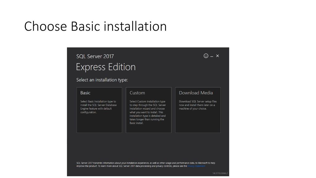 Downloading and installing sqlexpress ppt download