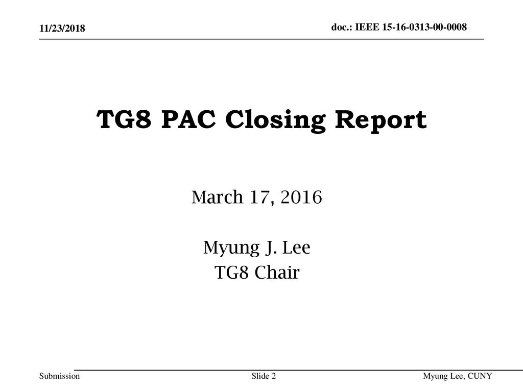 March 17, 2016 Myung J. Lee TG8 Chair