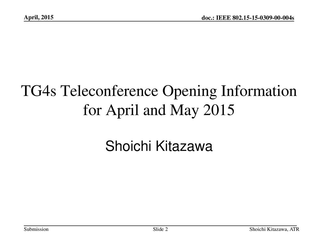TG4s Teleconference Opening Information for April and May 2015