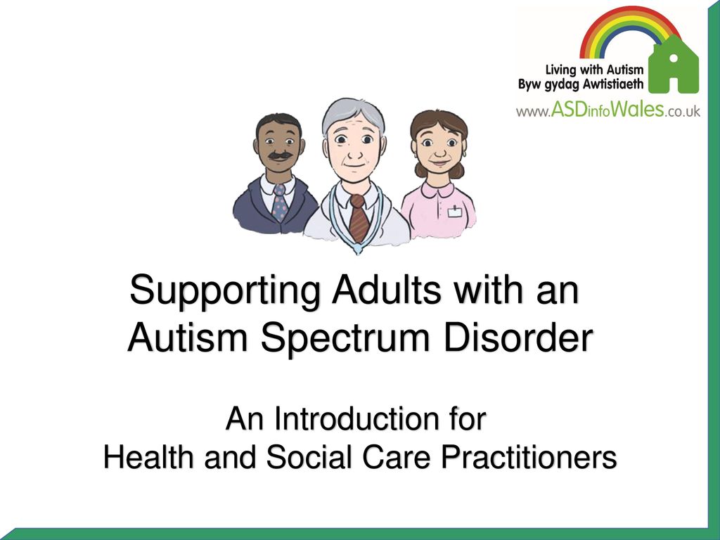 Supporting Adults with an Autism Spectrum Disorder
