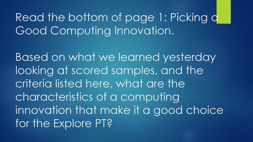 Read the bottom of page 1: Picking a Good Computing Innovation