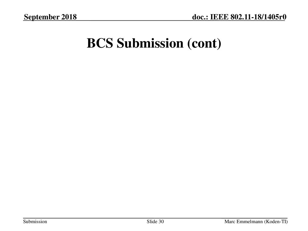 BCS Submission (cont) September 2018 doc.: IEEE /1405r0