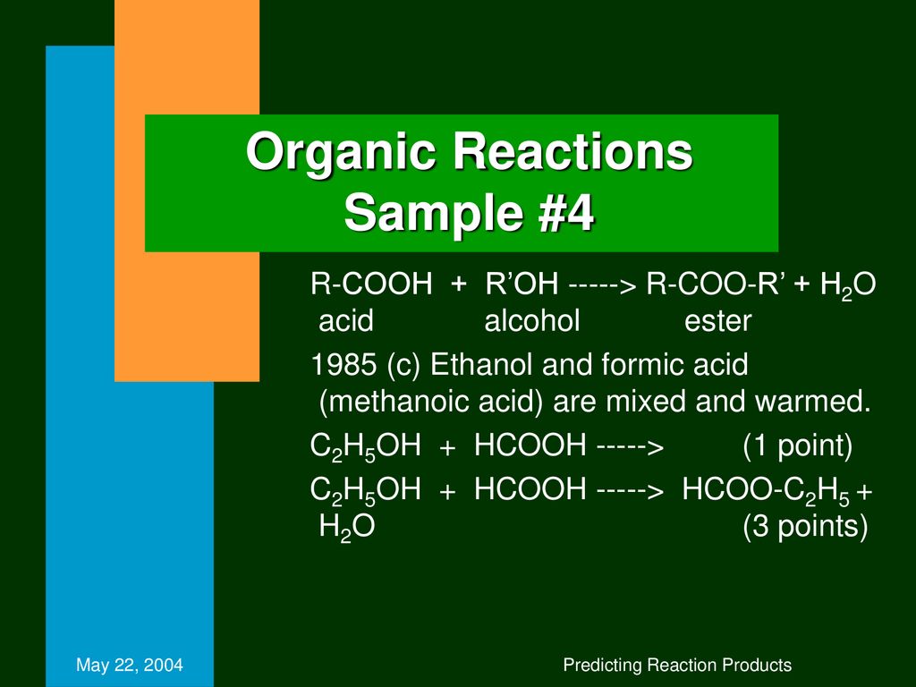 Organic Reactions Sample #4