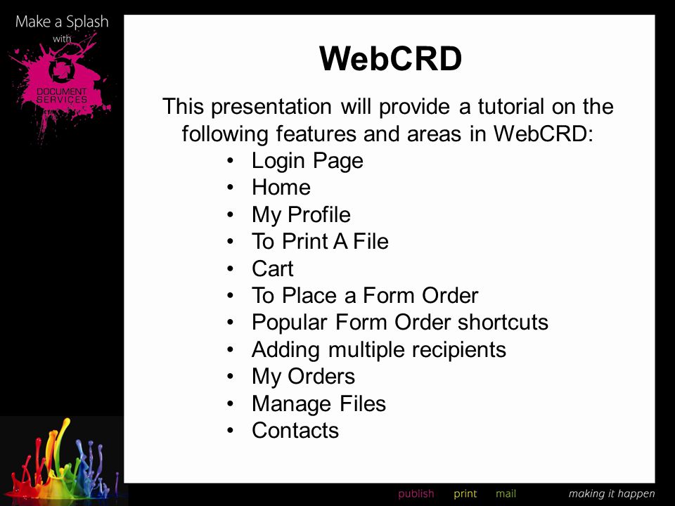 WebCRD This presentation will provide a tutorial on the following features and areas in WebCRD: Login Page.