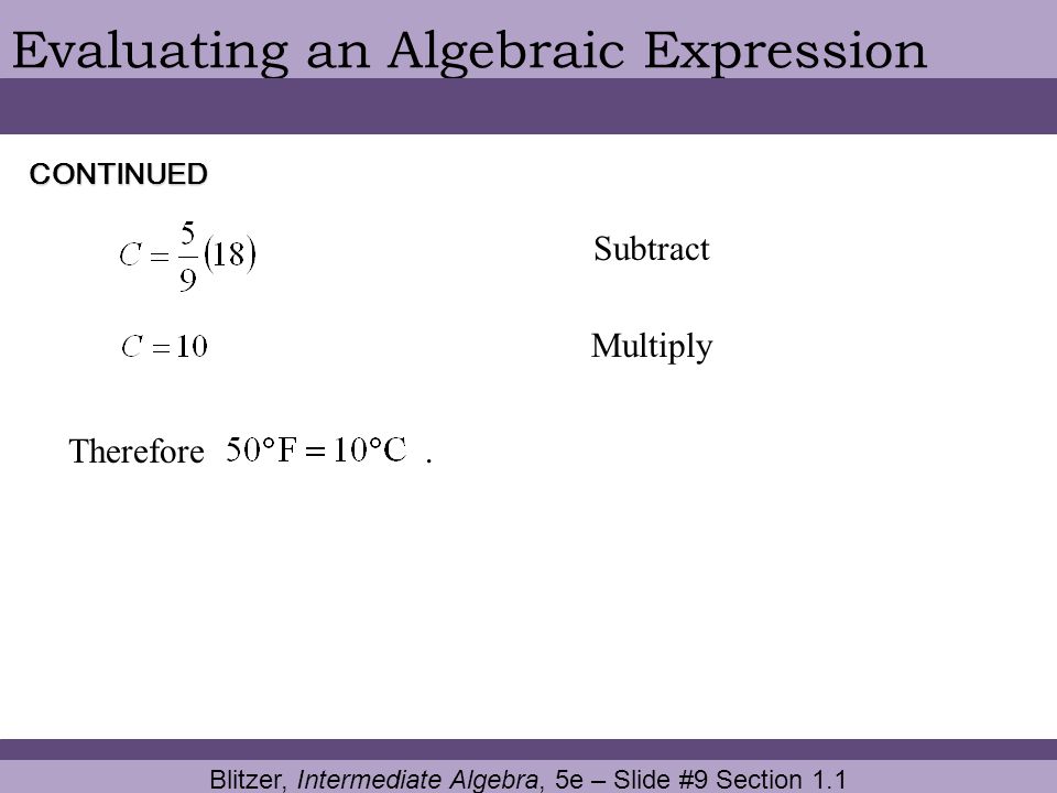 Blitzer, Intermediate Algebra, 5e – Slide #9 Section 1.1