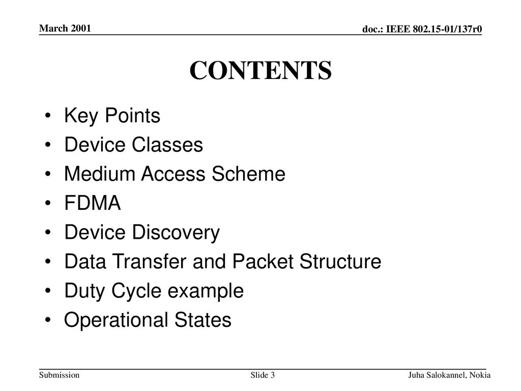 CONTENTS Key Points Device Classes Medium Access Scheme FDMA