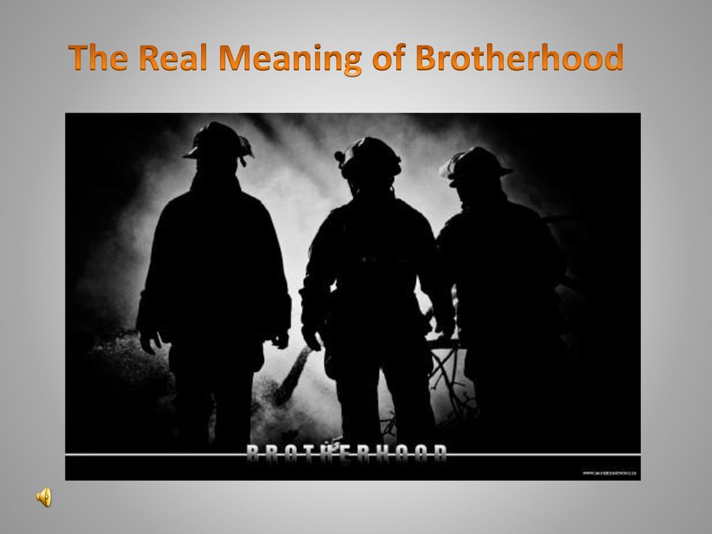 true meaning of brotherhood