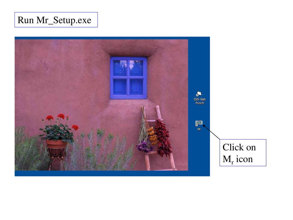 Run mr setup exe click on mr icon ppt download