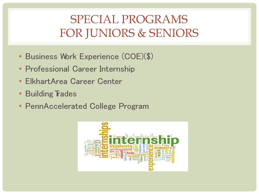 Special programs for juniors & seniors