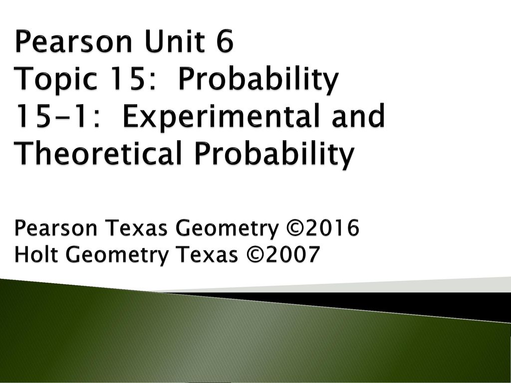 Pearson unit 6 topic 15 probability 15 1 experimental and theoretical