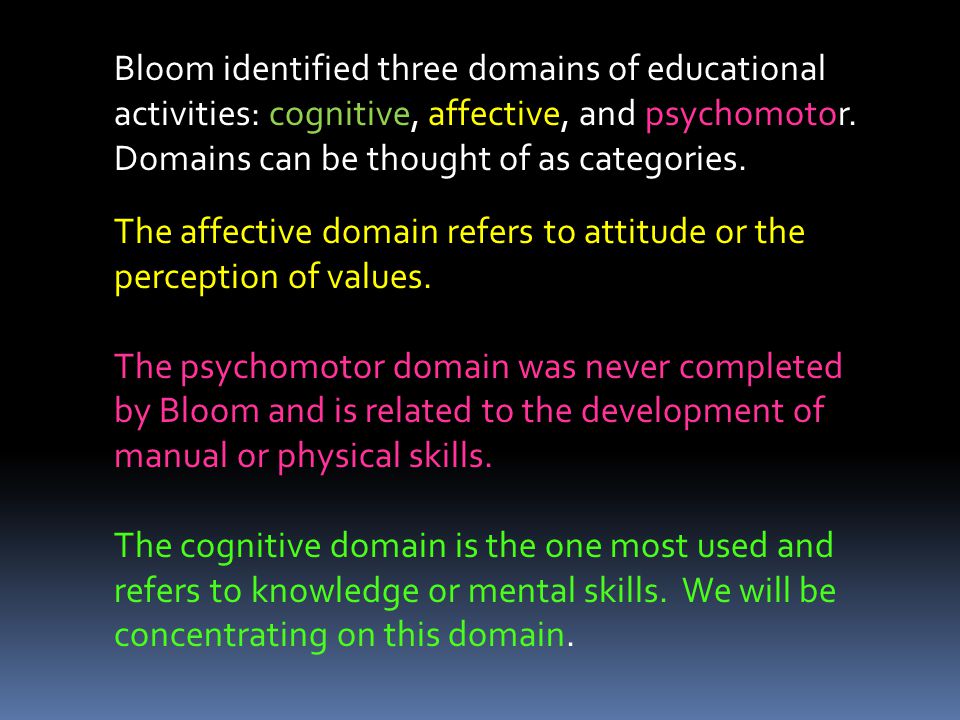 The affective domain refers to attitude or the perception of values.