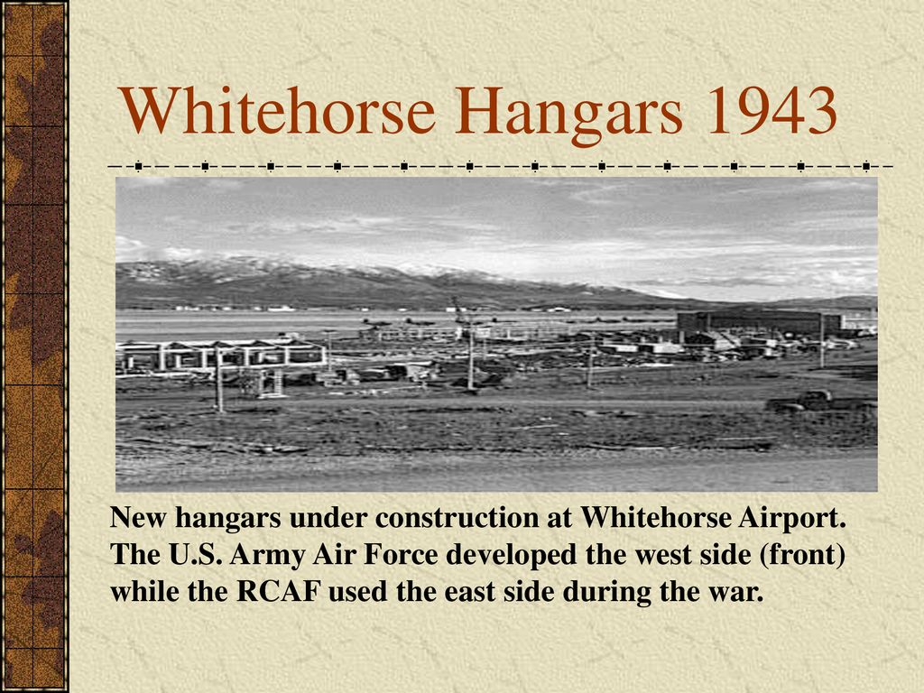 Whitehorse Hangars 1943