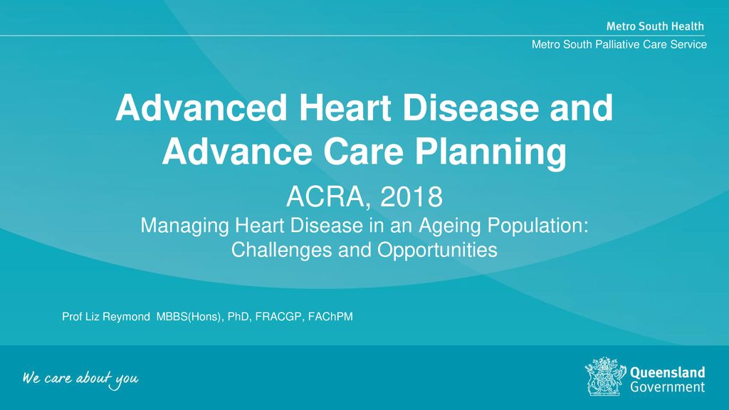 Advanced heart disease and advance care planning ppt download