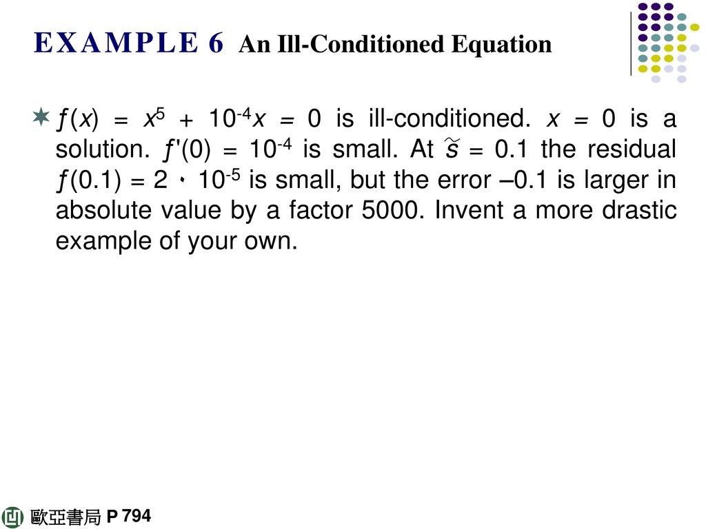 E X A M P L E 6 An Ill-Conditioned Equation