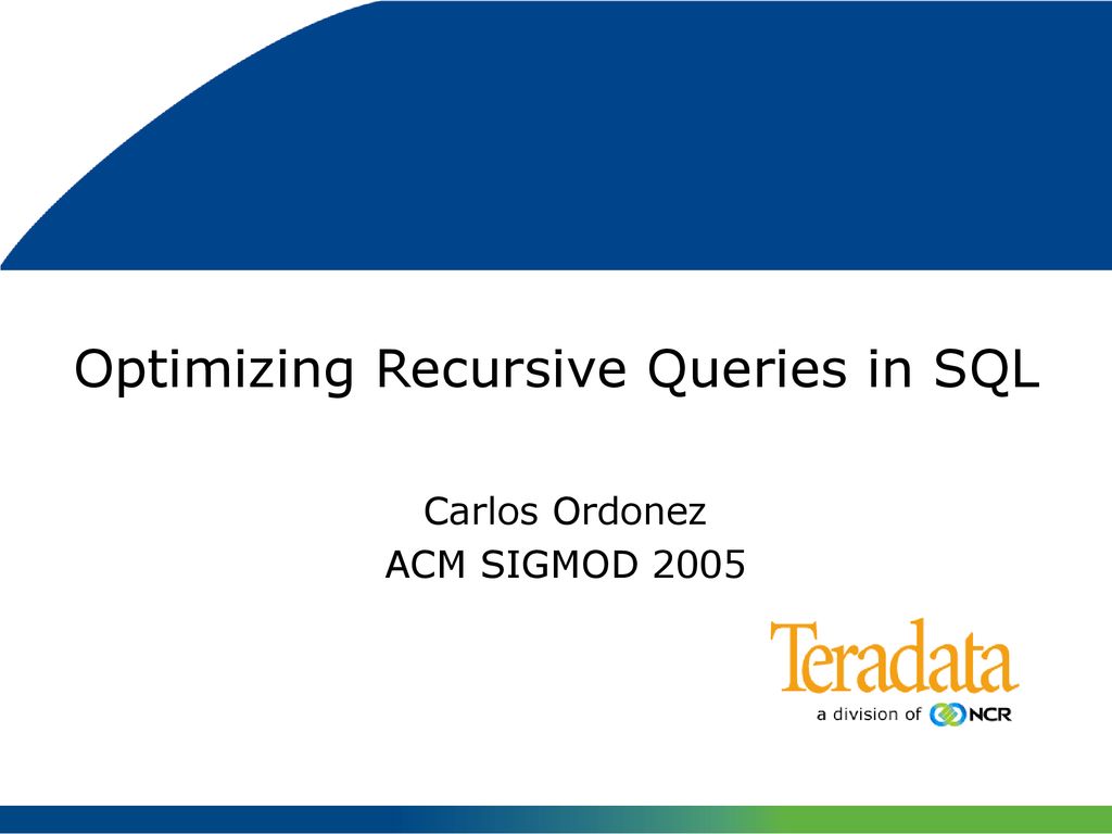 Optimizing Recursive Queries in SQL - ppt download