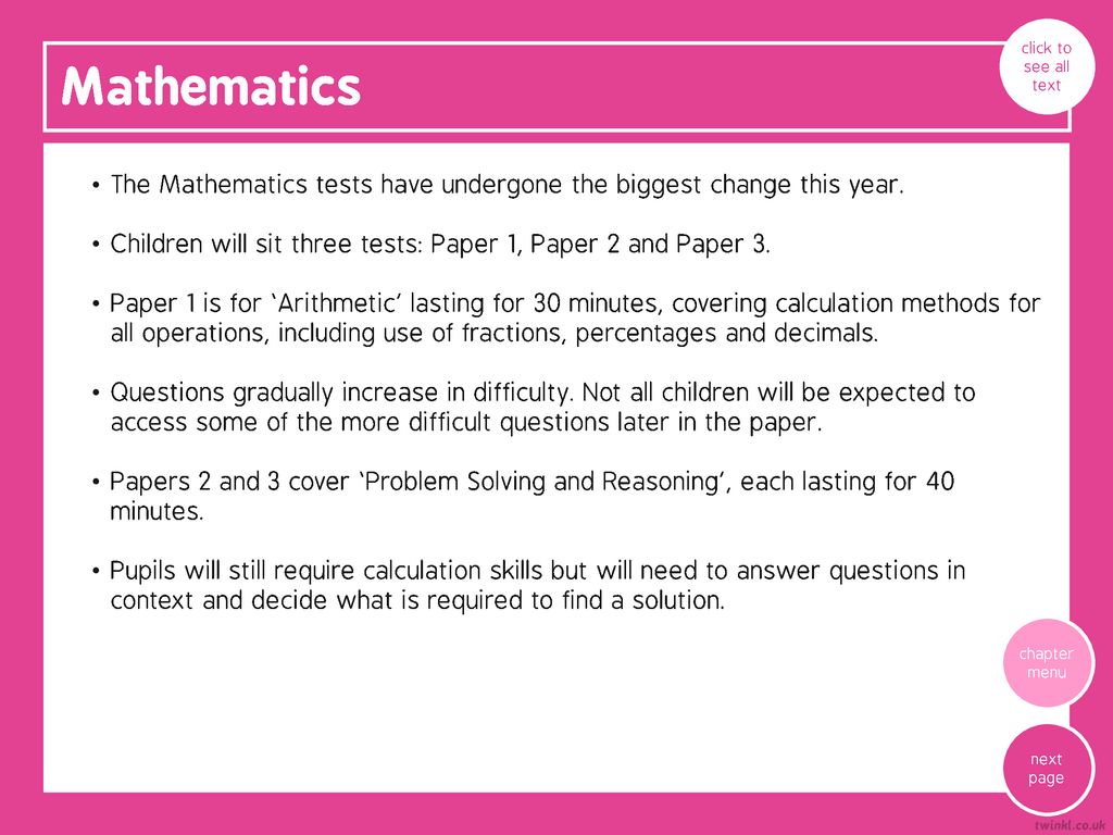 click to see all text Mathematics. The Mathematics tests have undergone the biggest change this year.
