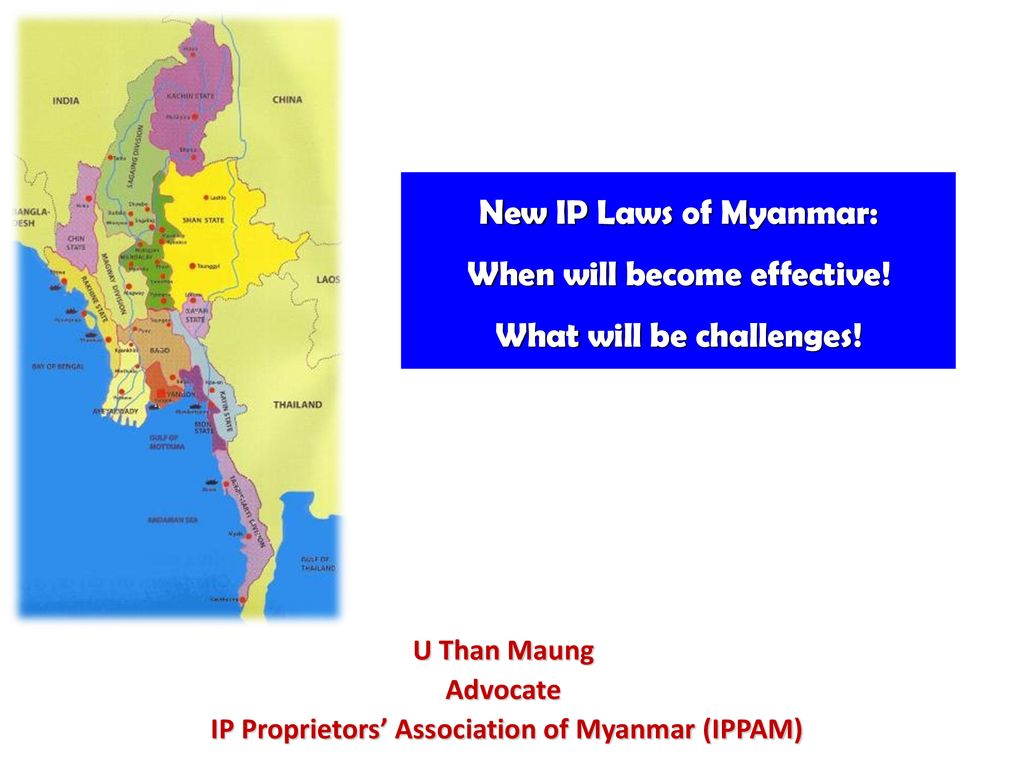 U Than Maung Advocate IP Proprietors’ Association of Myanmar (IPPAM)