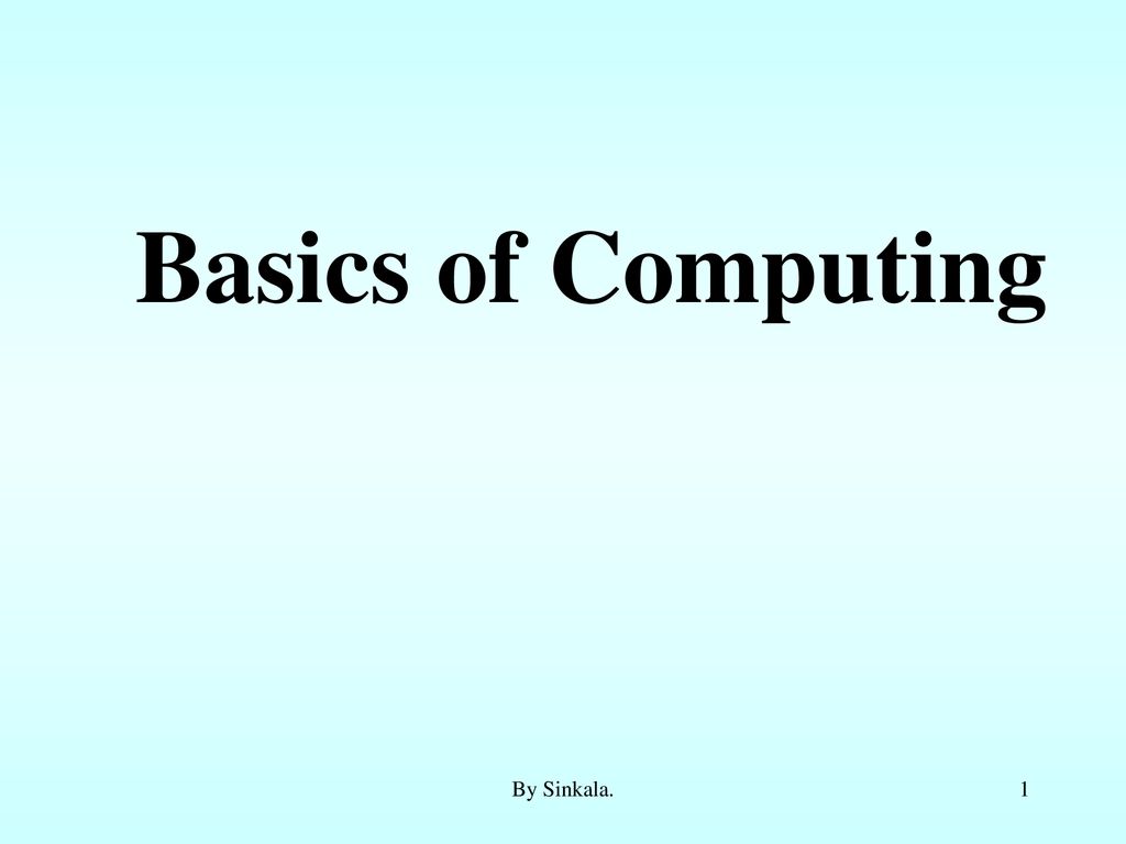 Basics of Computing By Sinkala.