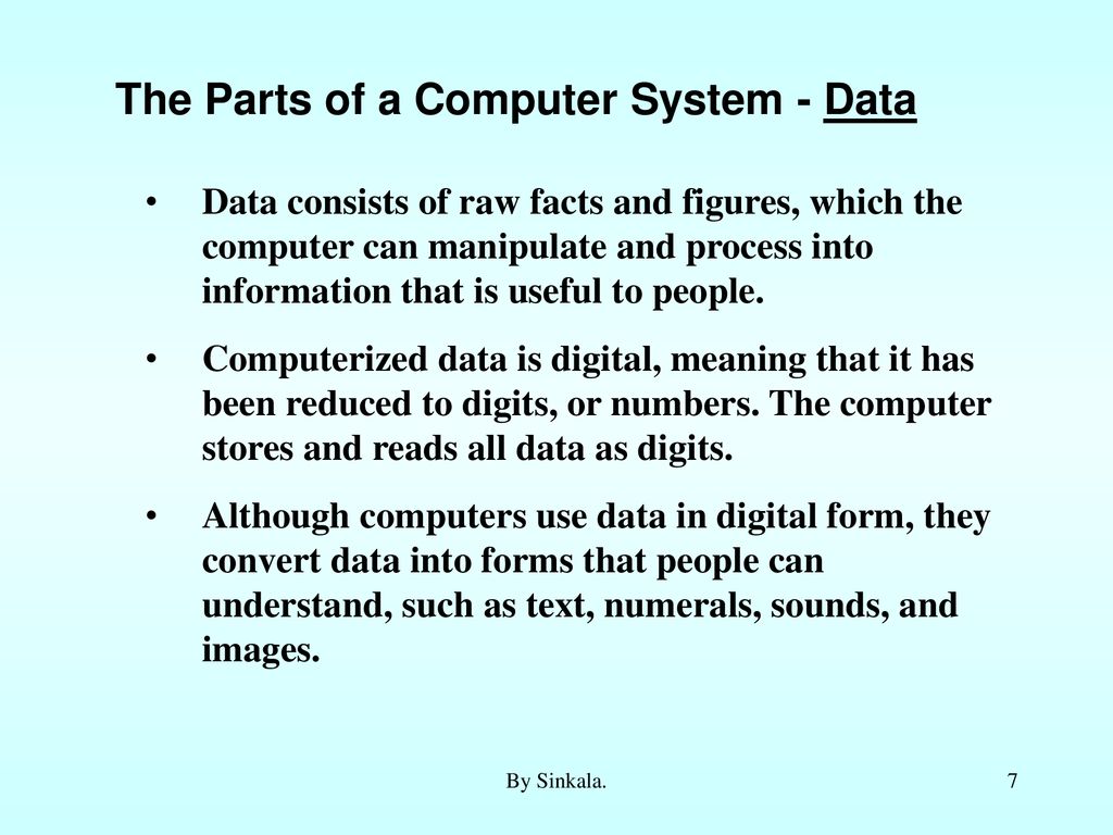 The Parts of a Computer System - Data