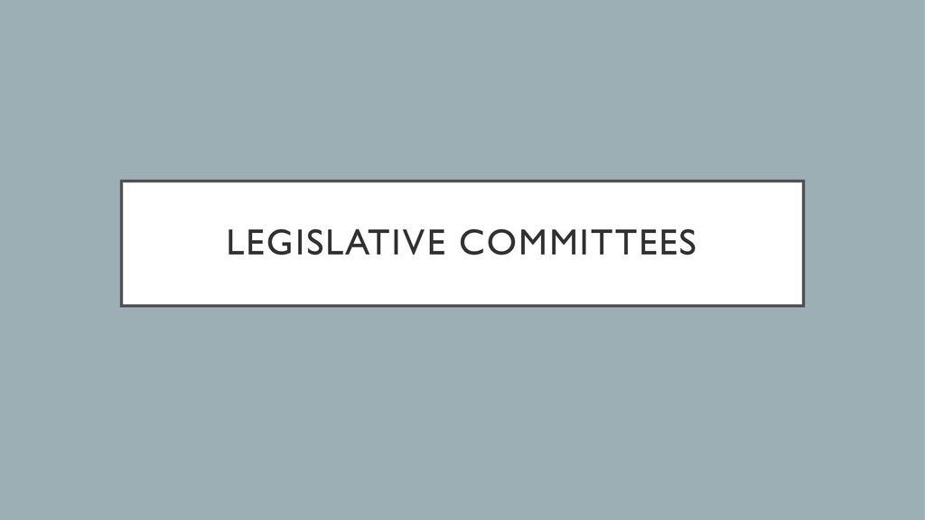 Legislative Committees