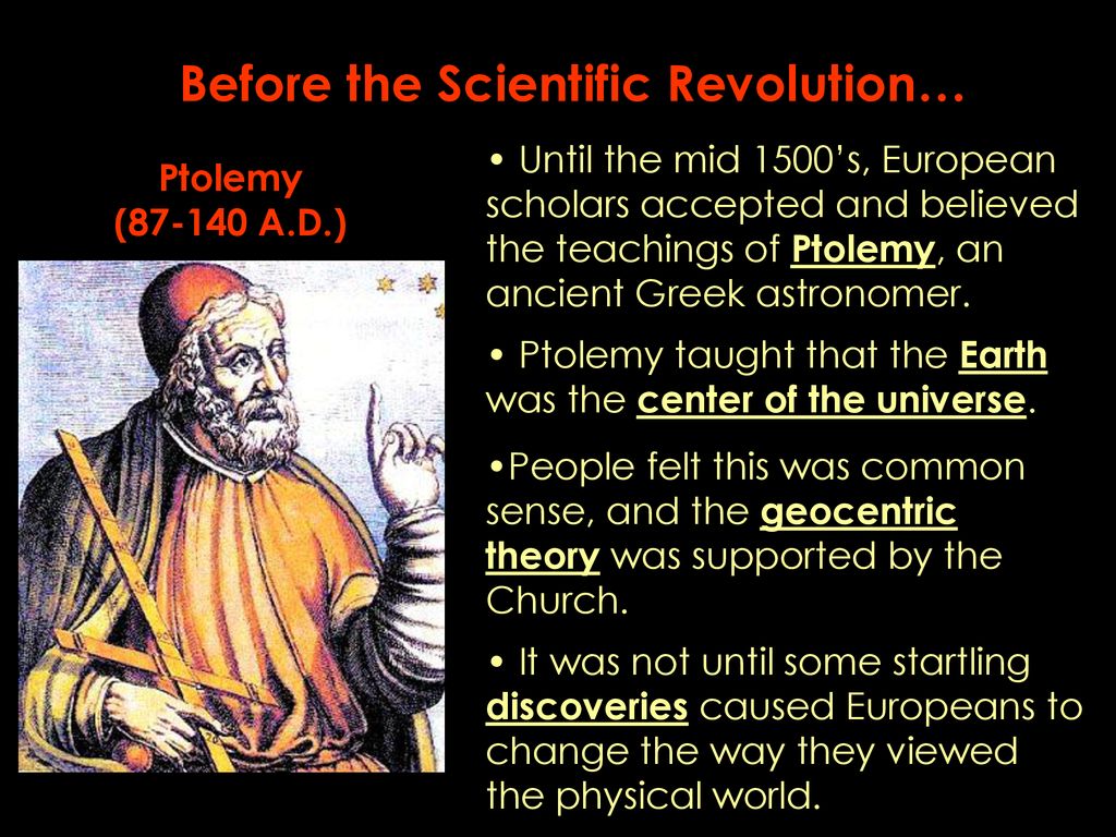 Before the Scientific Revolution…