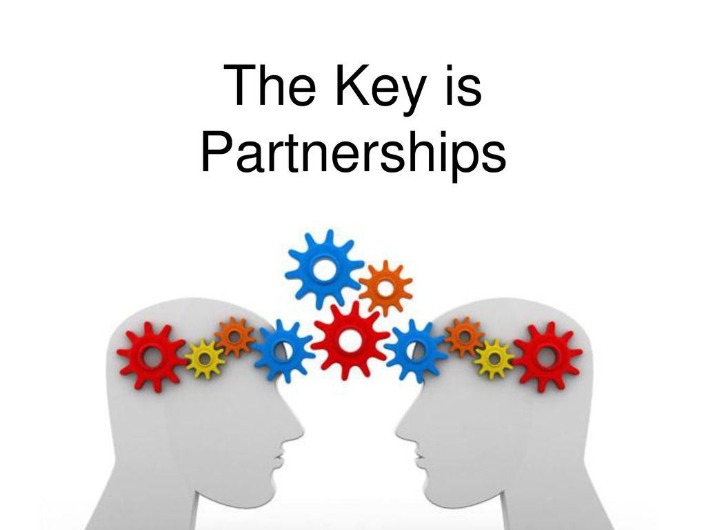 The Key is Partnerships