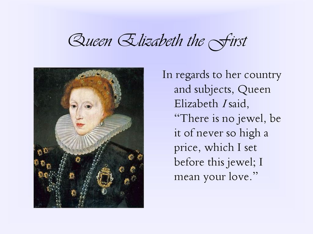 Queen Elizabeth the First - ppt download