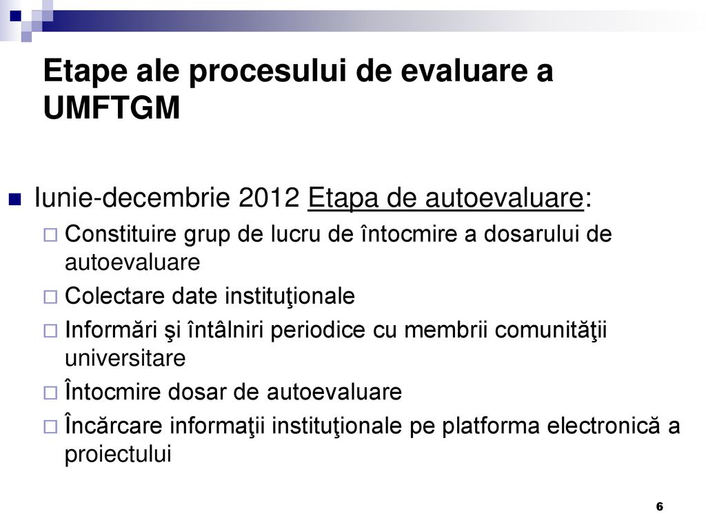 Etape ale procesului de evaluare a UMFTGM