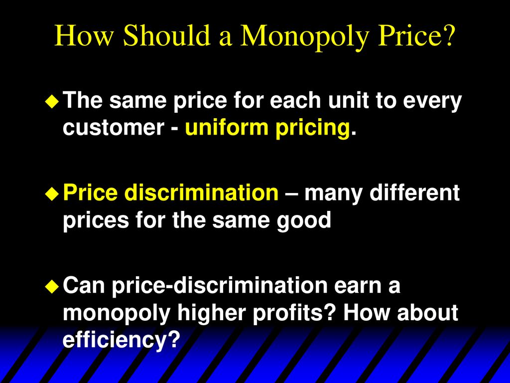 How Should a Monopoly Price