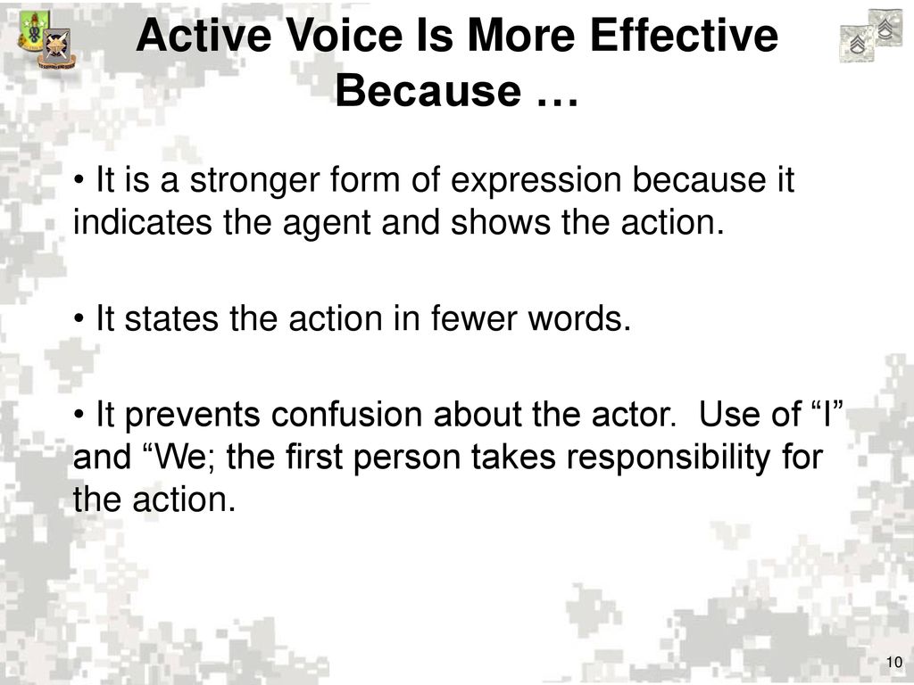 Active Voice Is More Effective Because …