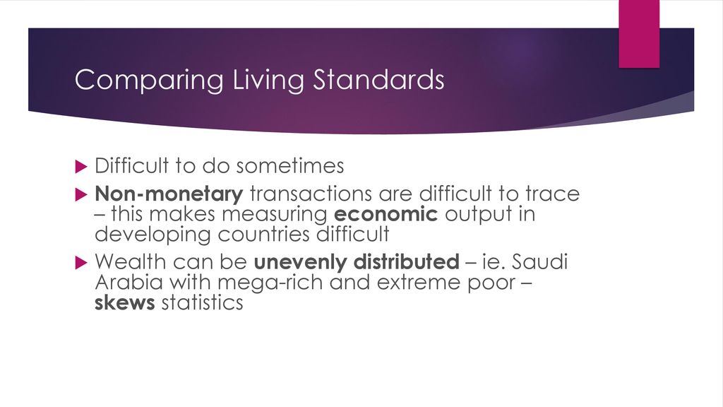 Comparing Living Standards