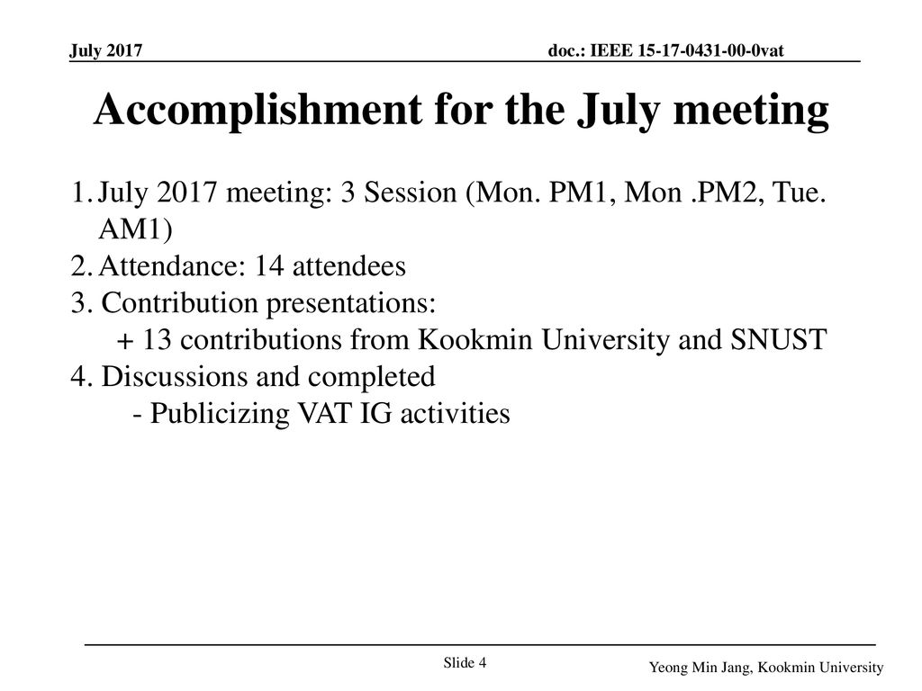 Accomplishment for the July meeting