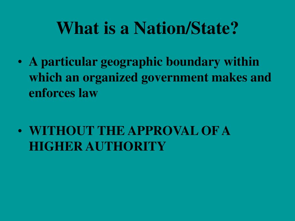 a nation state has which of these qualities