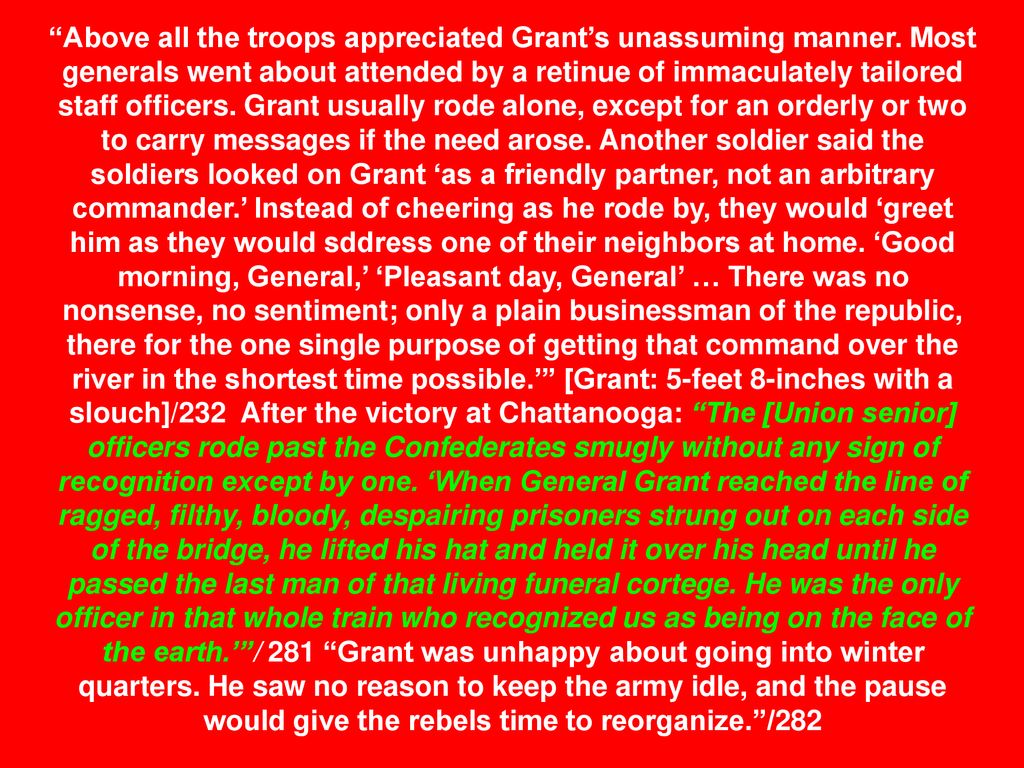 Above all the troops appreciated Grant’s unassuming manner