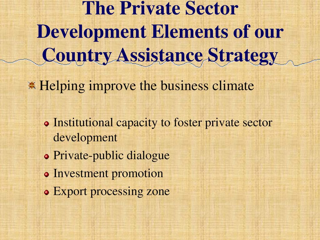 Private Sector Development In The World Bank Ida's Support - Ppt Download