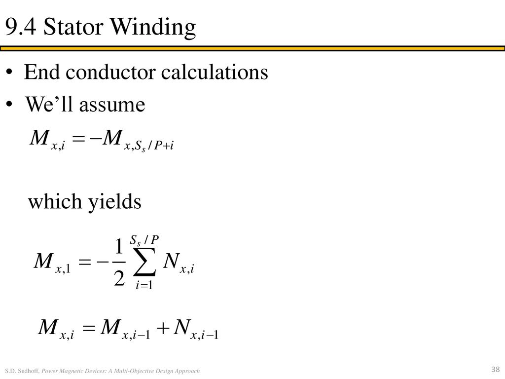 9.4 Stator Winding End conductor calculations We’ll assume