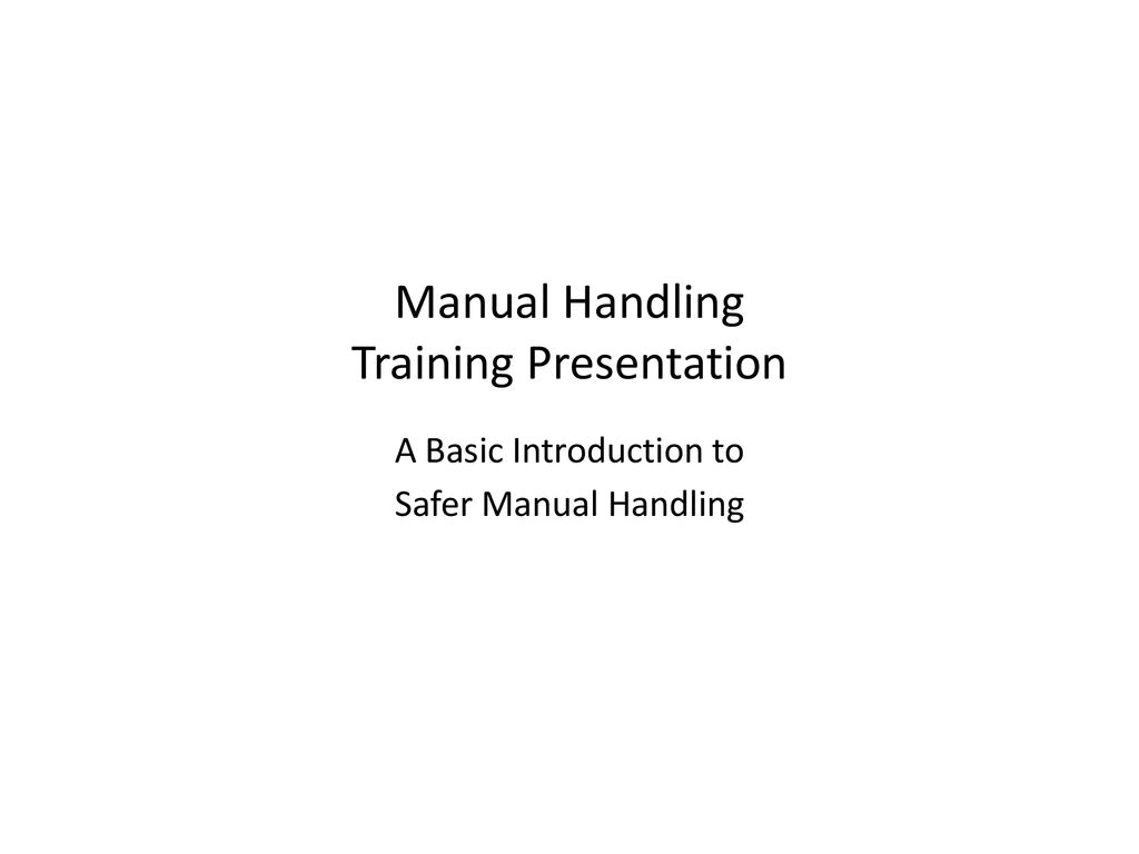 Manual Handling Training Presentation