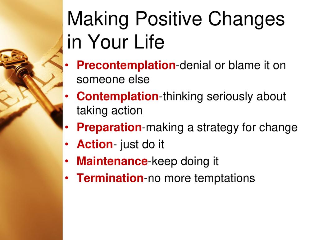 Making Positive Changes in Your Life