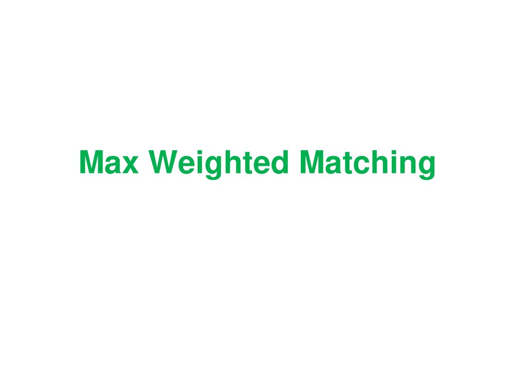 Lecture 16 maximum matching ppt download