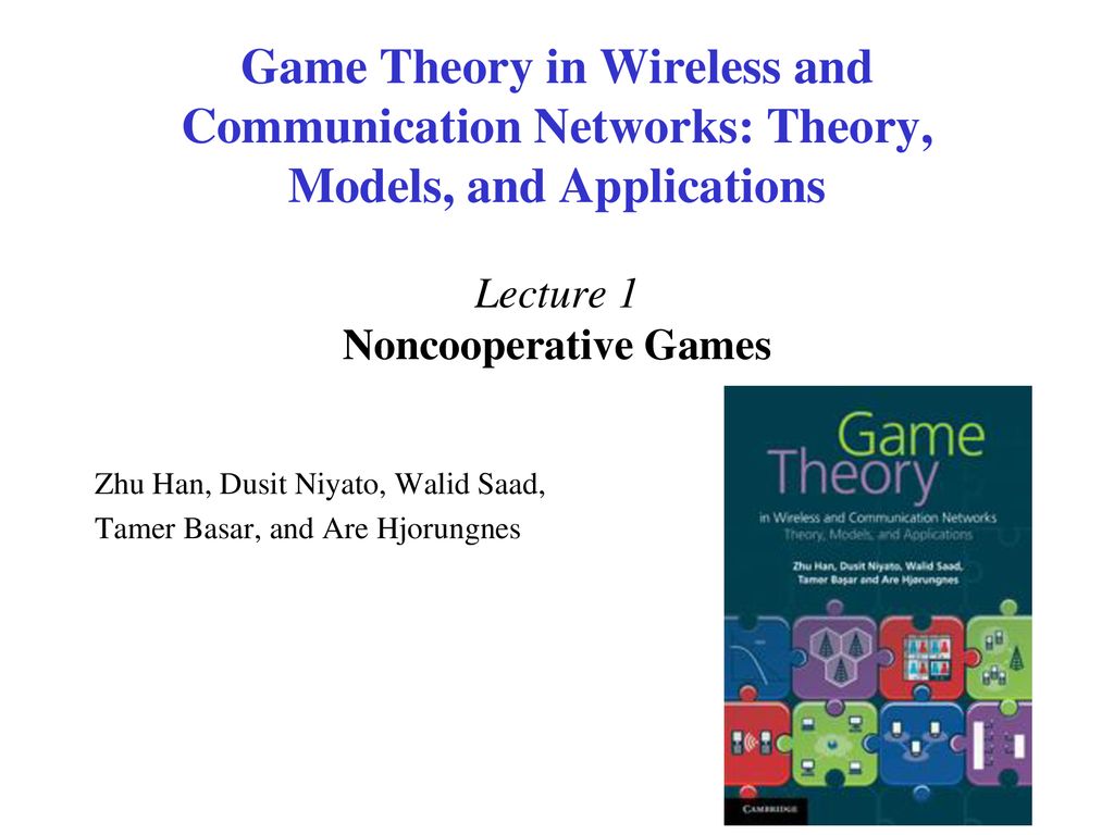 Game Theory In Wireless And Communication Networks Theory - 